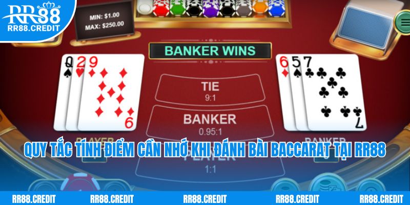 Quy tắc tính điểm cần nhớ khi đánh bài Baccarat tại RR88